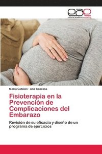 bokomslag Fisioterapia en la Prevencin de Complicaciones del Embarazo