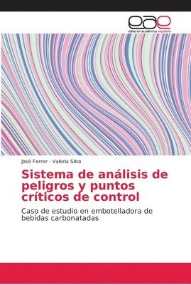 Sistema de analisis de peligros y puntos criticos de control 1