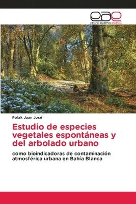 bokomslag Estudio de especies vegetales espontneas y del arbolado urbano