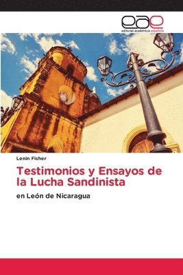 Testimonios y Ensayos de la Lucha Sandinista 1