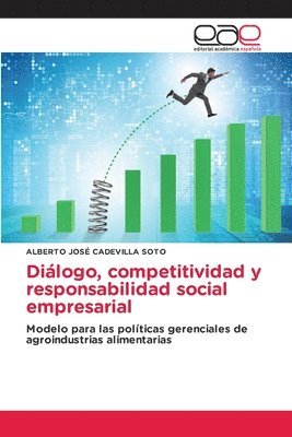 Dilogo, competitividad y responsabilidad social empresarial 1