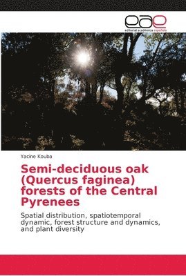 Semi-deciduous oak (Quercus faginea) forests of the Central Pyrenees 1