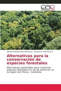 bokomslag Alternativas para la conservacin de especies forestales