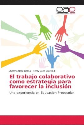 bokomslag El trabajo colaborativo como estrategia para favorecer la inclusin