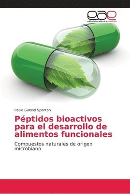 Peptidos bioactivos para el desarrollo de alimentos funcionales 1