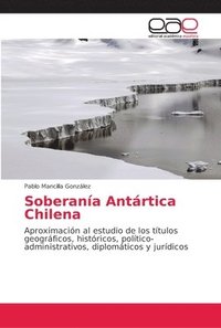 bokomslag Soberana Antrtica Chilena