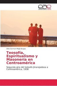 bokomslag Teosofa, Espiritualismo y Masonera en Centroamrica