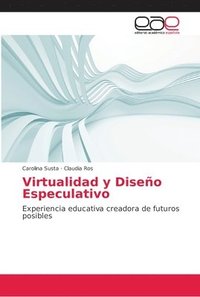 bokomslag Virtualidad y Diseo Especulativo