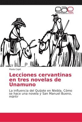 Lecciones cervantinas en tres novelas de Unamuno 1
