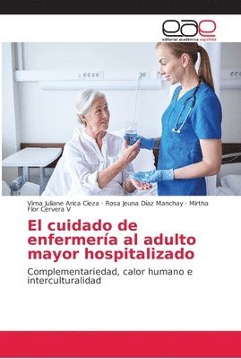 El cuidado de enfermera al adulto mayor hospitalizado 1