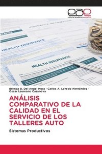 bokomslag Anlisis Comparativo de la Calidad En El Servicio de Los Talleres Auto