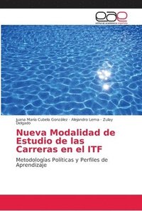 bokomslag Nueva Modalidad de Estudio de las Carreras en el ITF