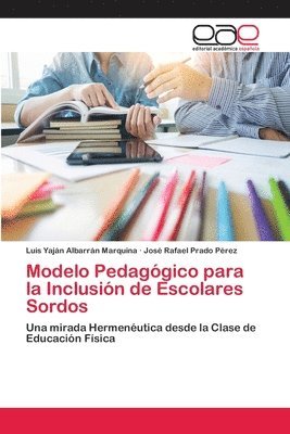 bokomslag Modelo Pedaggico para la Inclusin de Escolares Sordos