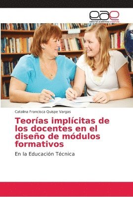 Teoras implcitas de los docentes en el diseo de mdulos formativos 1