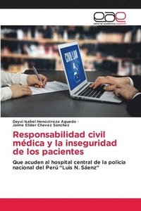 bokomslag Responsabilidad civil mdica y la inseguridad de los pacientes