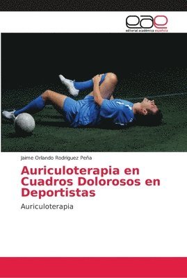 Auriculoterapia en Cuadros Dolorosos en Deportistas 1