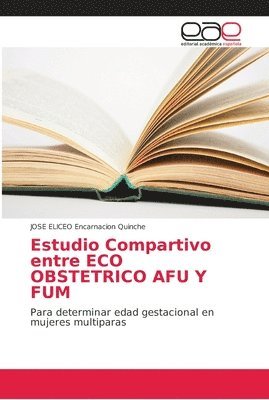 bokomslag Estudio Compartivo entre ECO OBSTETRICO AFU Y FUM