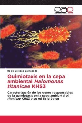 Quimiotaxis en la cepa ambiental Halomonas titanicae KHS3 1