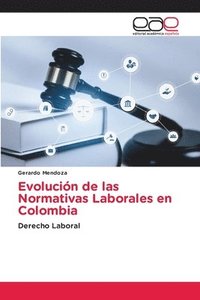 bokomslag Evolucin de las Normativas Laborales en Colombia