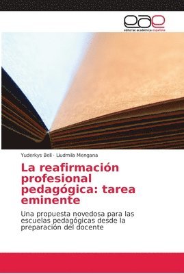 bokomslag La reafirmacin profesional pedaggica
