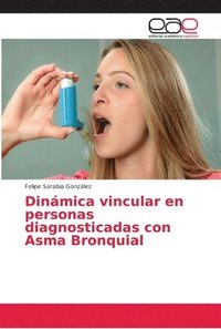 bokomslag Dinmica vincular en personas diagnosticadas con Asma Bronquial