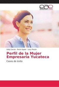bokomslag Perfil de la Mujer Empresaria Yucateca