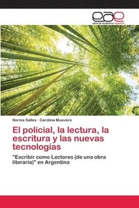 bokomslag El policial, la lectura, la escritura y las nuevas tecnologas