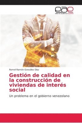 Gestin de calidad en la construccin de viviendas de inters social 1