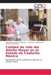 bokomslag Calidad de vida del Adulto Mayor en el Estado de Coahuila, Mxico