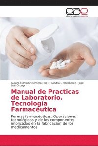 bokomslag Manual de Practicas de Laboratorio. Tecnologa Farmacutica