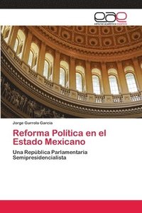 bokomslag Reforma Poltica en el Estado Mexicano