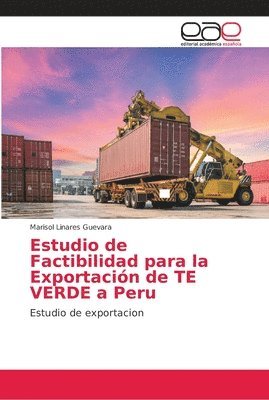 Estudio de Factibilidad para la Exportacin de TE VERDE a Peru 1