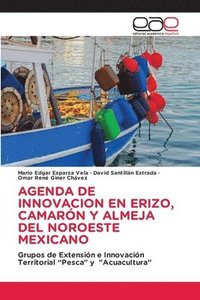 bokomslag Agenda de Innovacion En Erizo, Camarn Y Almeja del Noroeste Mexicano