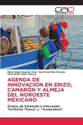 bokomslag Agenda de Innovacion En Erizo, Camarn Y Almeja del Noroeste Mexicano