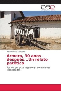 bokomslag Armero, 30 anos despus...Un relato pattico