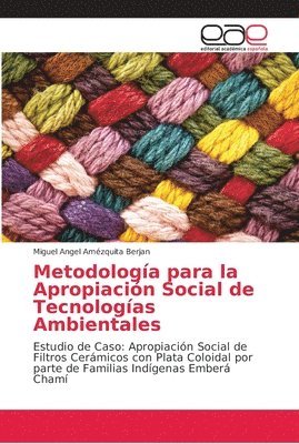 Metodologia para la Apropiacion Social de Tecnologias Ambientales 1