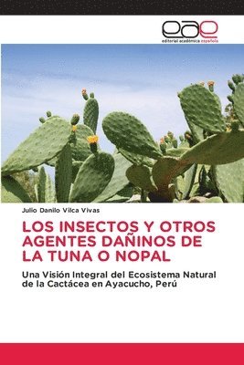 Los Insectos Y Otros Agentes Dainos de la Tuna O Nopal 1