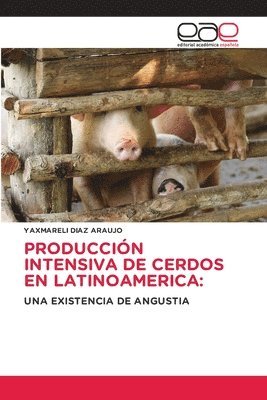 bokomslag Produccin Intensiva de Cerdos En Latinoamerica