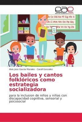 bokomslag Los bailes y cantos folklricos como estrategia socializadora