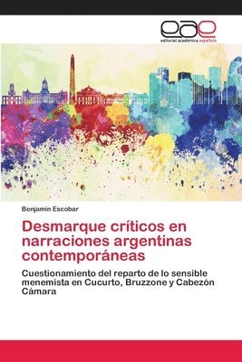 Desmarque crticos en narraciones argentinas contemporneas 1