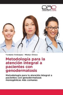 bokomslag Metodologa para la atencin integral a pacientes con genodermatosis