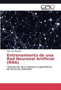 bokomslag Entrenamiento de una Red Neuronal Artificial (RNA)