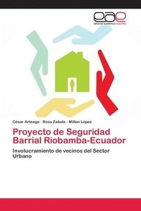 bokomslag Proyecto de Seguridad Barrial Riobamba-Ecuador