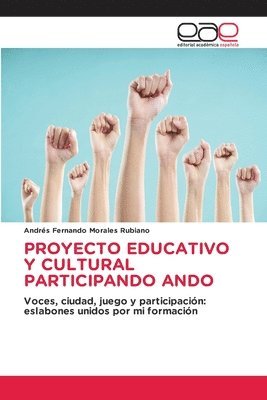 Proyecto Educativo Y Cultural Participando Ando 1