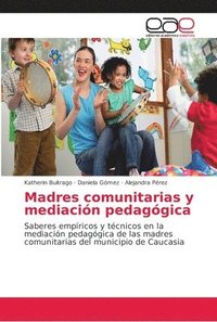 bokomslag Madres comunitarias y mediacin pedaggica