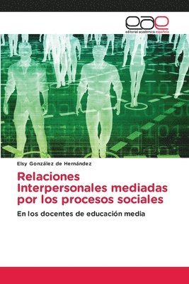 bokomslag Relaciones Interpersonales mediadas por los procesos sociales