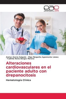Alteraciones cardiovasculares en el paciente adulto con drepanocitosis 1