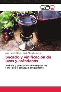 bokomslag Secado y vinificacin de uvas y arndanos
