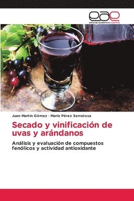 Secado y vinificacin de uvas y arndanos 1