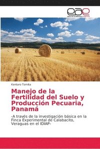 bokomslag Manejo de la Fertilidad del Suelo y Produccion Pecuaria, Panama